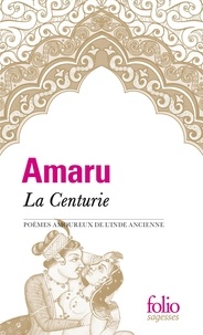 Amaru - La Centurie - Poèmes amoureux de l'Inde ancienne.