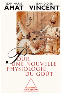 Pour Une Nouvelle Physiologie Du Gout