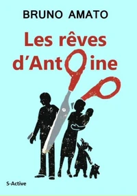Les reves d'antoine