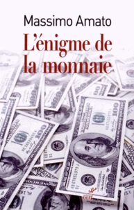 L'énigme de la monnaie