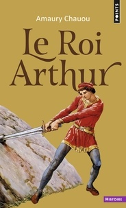 Amaury Chauou - Le Roi Arthur.