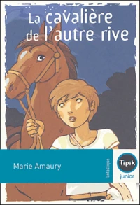 La cavalière de l'autre rive