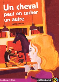 Un cheval peut en cacher un autre