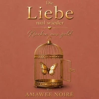 Die Liebe mal wieder
