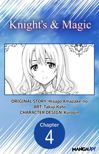 Knight's &amp; Magic #004