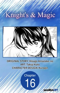 Knight's &amp; Magic #016