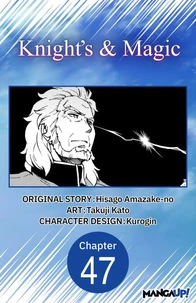 Knight's &amp; Magic #047
