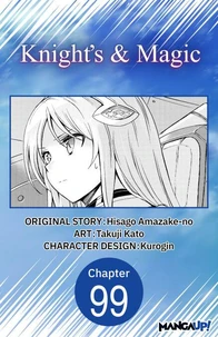 Knight's &amp; Magic #099