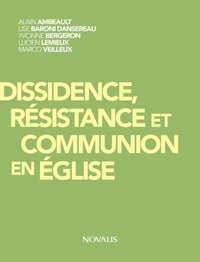 Dissidence resistance et communion en eglise