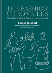 Amber Butchart - The Fashion Chronicles - The style stories of history's best dressed.