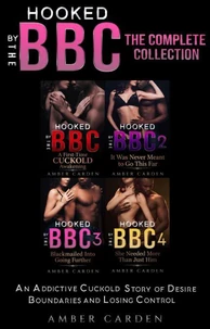 Hooked by the BBC The Complete Collection: An Addictive Cuckold Story of Desire, Boundaries, and Losing Control