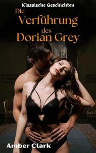 Die Verführung des Dorian Gray
