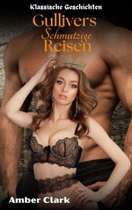 Gullivers Schmutzige Reisen