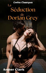 La Séduction de Dorian Gray