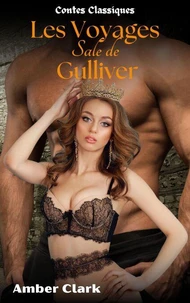 Les Voyages Sale de Gulliver