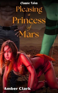 Pleasing A Princess of Mars