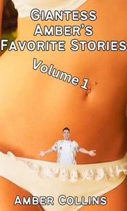 Giantess Amber's Favorite Stories