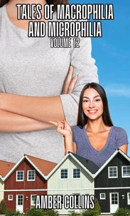 Tales of Macrophilia and Microphilia