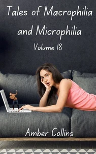 Tales of Macrophilia and Microphilia