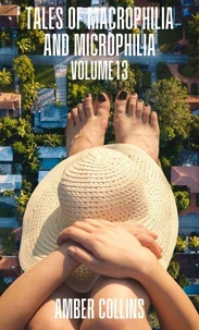 Tales of Macrophilia and Microphilia