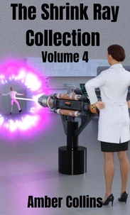 The Shrink Ray Collection