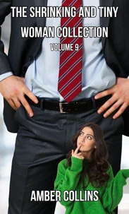 The Shrinking and Tiny Woman Collection