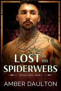 Lost in His Spiderwebs