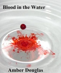  Amber Douglas - Blood in the Water.