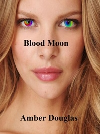  Amber Douglas - Blood Moon.