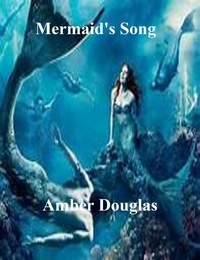  Amber Douglas - Mermaid's Song.