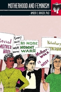 Amber E Kinser - Motherhood and Feminism - Seal Studies.