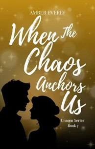 When the Chaos Anchors Us