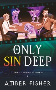  Amber Fisher - Only Sin Deep - Lights, Camera, Mystery, #2.