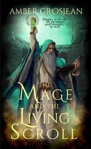 The Mage and the Living Scroll