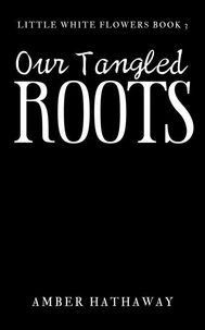 Our Tangled Roots