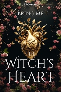  Amber Lew - Bring Me The Witch’s Heart - Witchwood, #1.