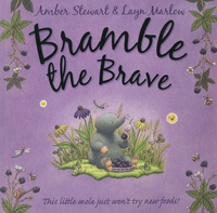 Amber Stewart et Layn Marlow - Bramble the Brave.