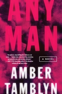 Amber Tamblyn - Any Man - A Novel.