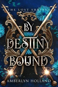 By Destiny Bound