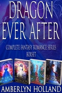  Amberlyn Holland - Dragon Ever After Box Set - Dragon Ever After.