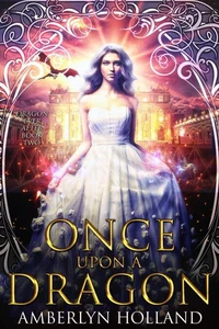 Once Upon A Dragon