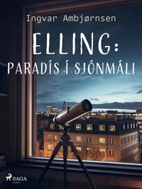 Elling: Paradís í sjónmáli