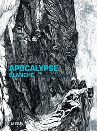 Apocalypse blanche (la sirène sous la cime)