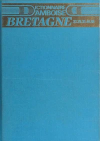 Dictionnaire d'Amboise : Bretagne (22, 29, 35, 44, 56)