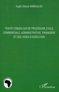 Traité congolais de procédure civile, commerciale, administrative, financière et des voies d'exécution