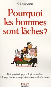Pourquoi les hommes sont lâches ?