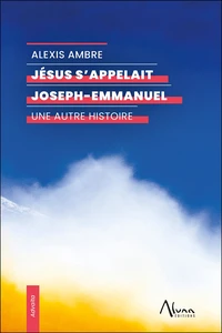 Jésus s'appelait Joseph-Emmanuel