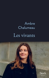 Ambre Chalumeau - Les vivants.