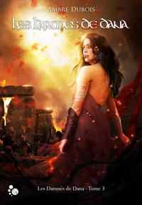 Les damnés de Dana, tome 3 : les larmes de Dana