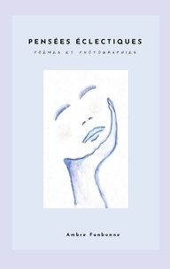 Lire des ebooks téléchargés sur Android Pensées éclectiques - Poèmes et photographies